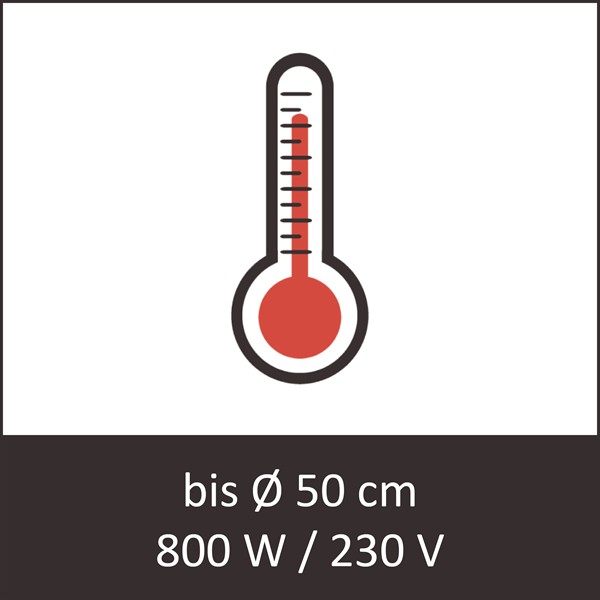Bottom heating 800 W / 230 V (up to Ø 50 cm)