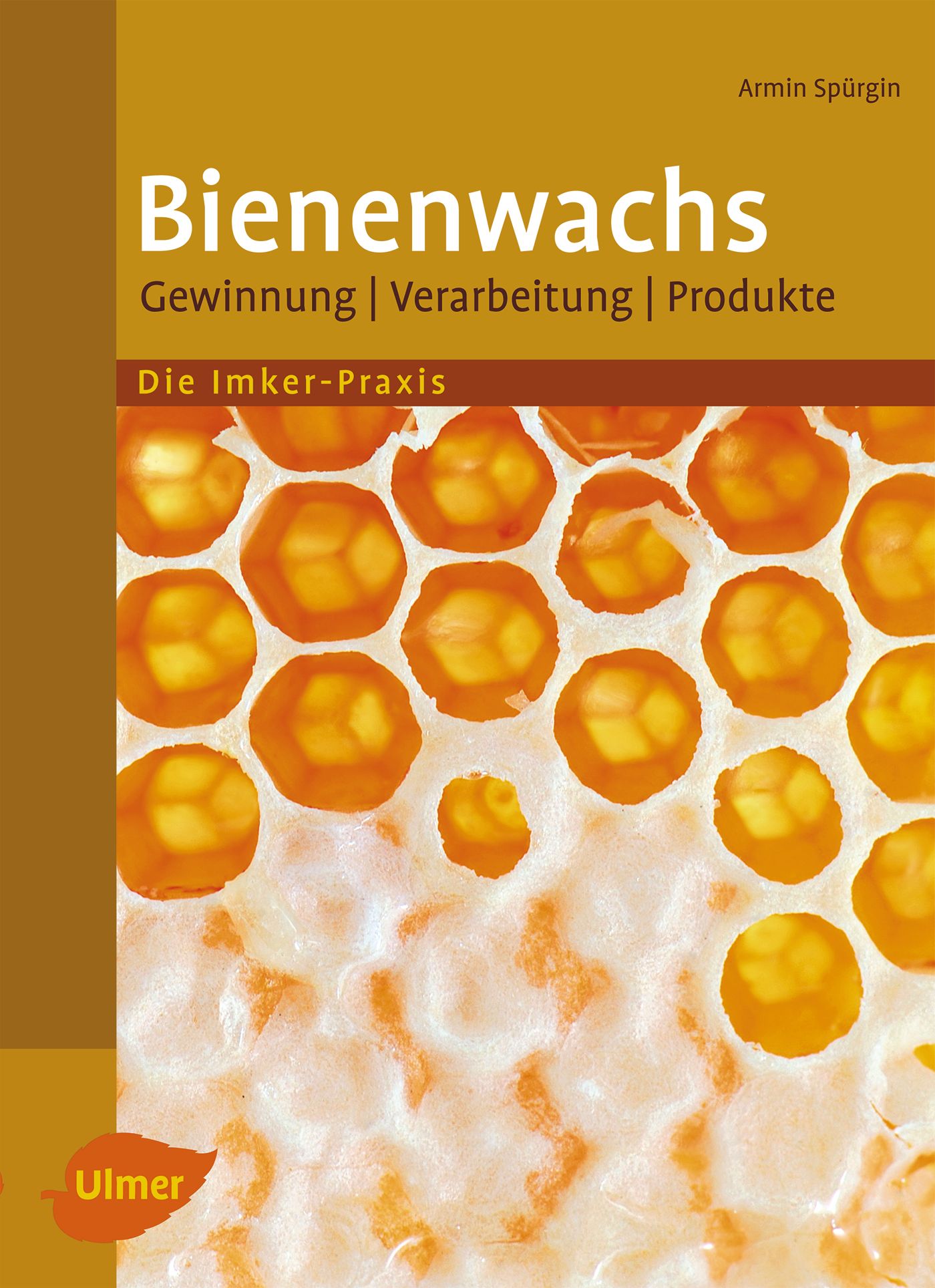 Book "Bienenwachs: Gewinnung, Verarbeitung, Produkte"
