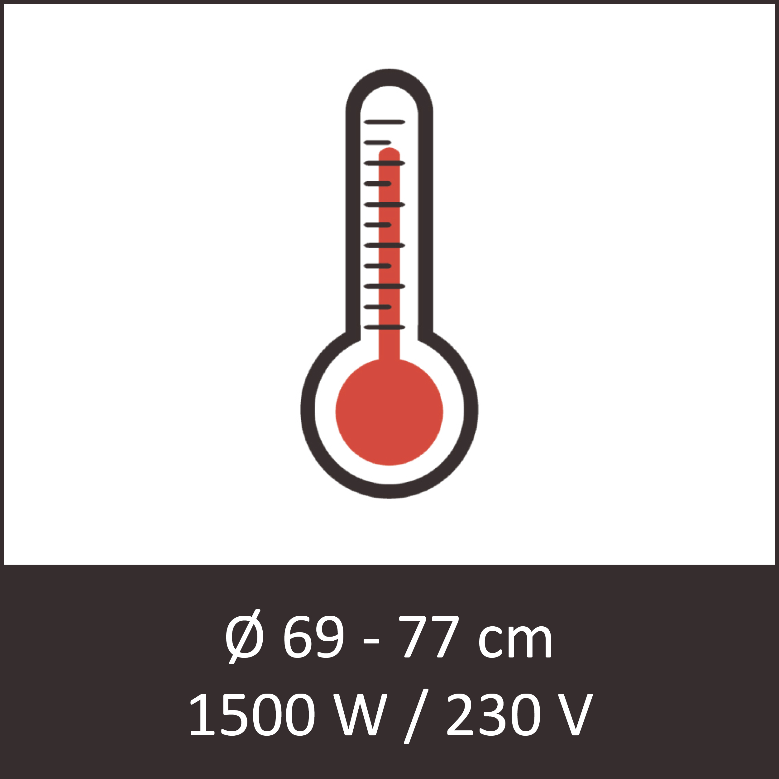 Bottom heating 1500 W / 230 V (Ø 69 - 77 cm)