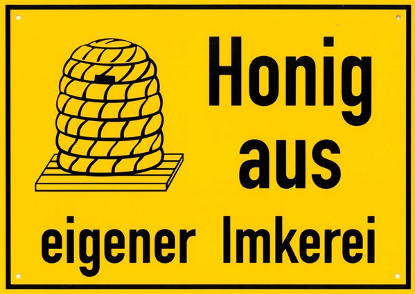Advertising sign ''Honig aus eigener Imkerei''