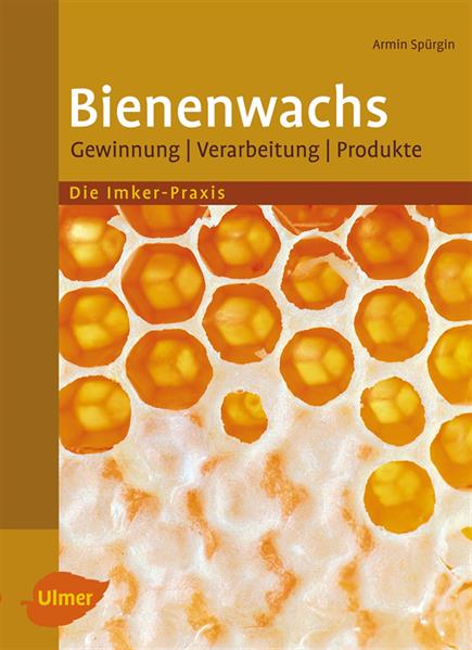 Book "Bienenwachs: Gewinnung, Verarbeitung, Produkte"